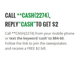 Call or Text & Get a Free $2 Bill with **Cash